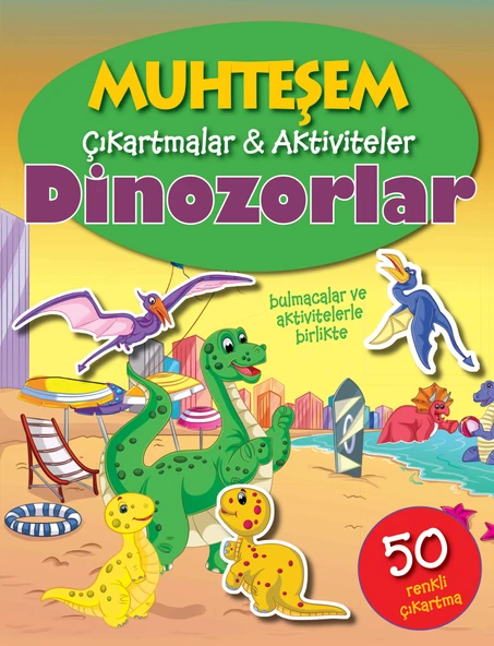 Muhteşem Çıkartmalar ve Aktiviteler - Dinozorlar ürün görseli