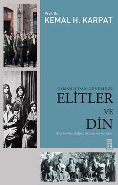 Osmanlı’dan Günümüze Elitler ve Din ürün görseli