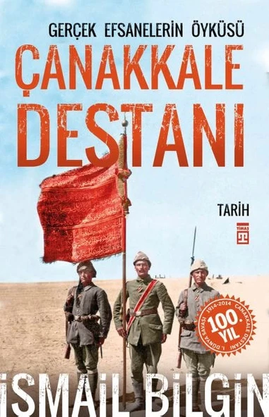 Çanakkale Destanı Gerçek Efsanelerin Öyküsü ürün görseli