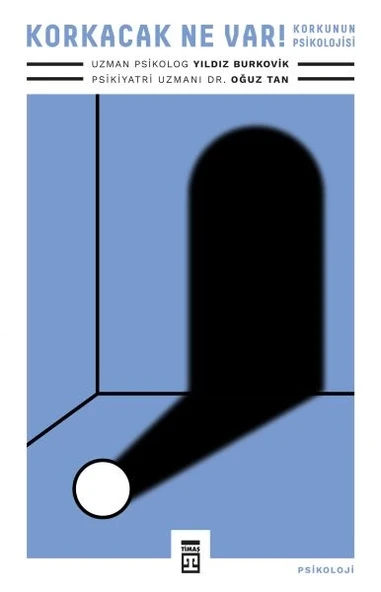 Korkacak Ne Var!  Korkunun Psikolojisi ürün görseli