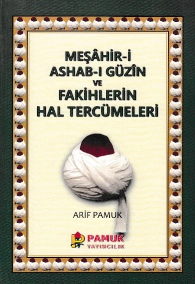 Meşahir-i Ashab-ı Güzin ve Fakihlerin Hal Tercümeleri ürün görseli
