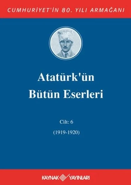 Atatürk'ün Bütün Eserleri Cilt: 6 (1919-1920) ürün görseli
