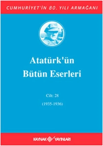 Atatürk'ün Bütün Eserleri Cilt: 28 (1935 - 1936) ürün görseli