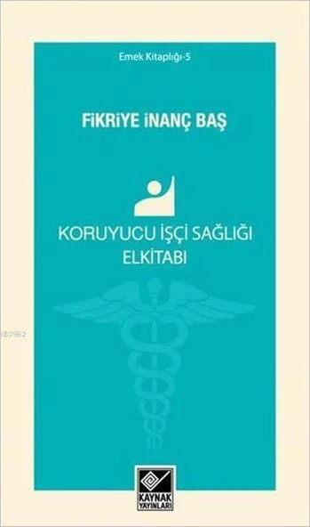 Koruyucu İşçi Sağlığı Elkitabı ürün görseli