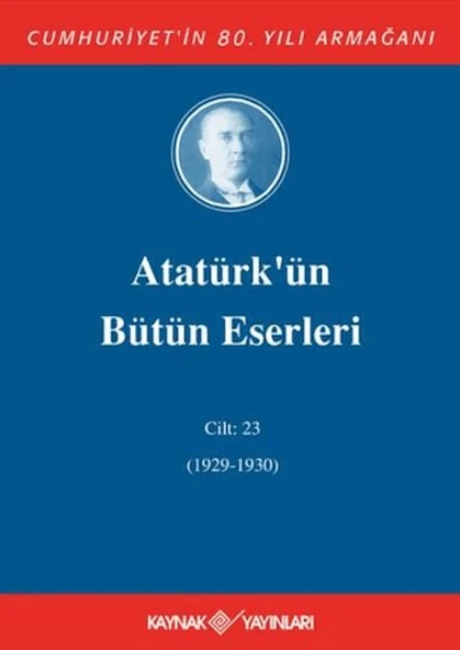 Atatürk'ün Bütün Eserleri Cilt: 23 (1929 - 1930) ürün görseli