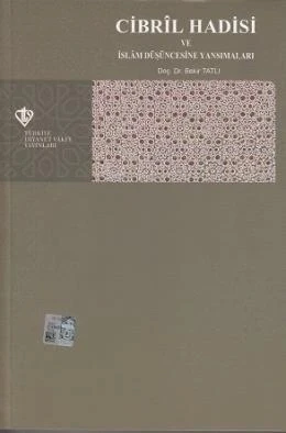 Cibril Hadisi ve İslam Düşüncesine Yansımaları ürün görseli