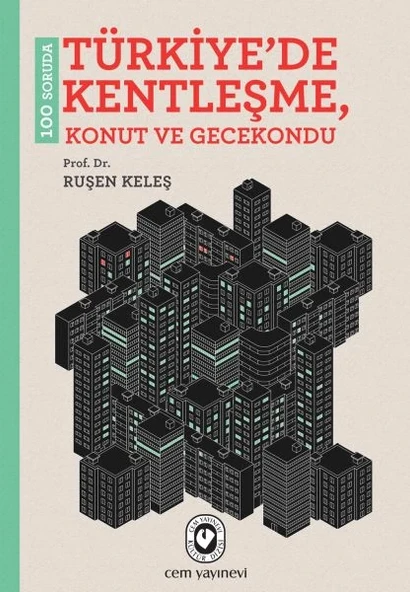100 Soruda Türkiyede Kentleşme, Konut ve Gecekondu ürün görseli