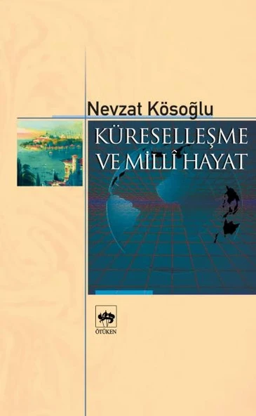 Küreselleşme ve Milli Hayat ürün görseli