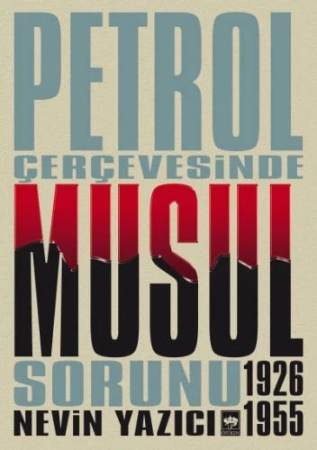 Petrol Çevresinde Musul Sorunu (1926-1955) ürün görseli