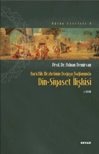 Haricilik Mezhebinin Doğuşu Bağlamında Din-Siyaset İlişkisi ürün görseli