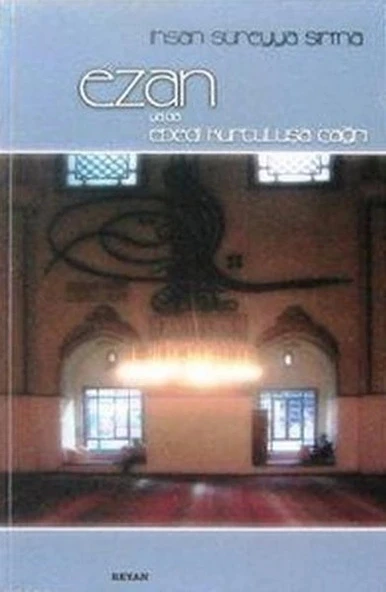 Ezan ya da Ebedi Kurtuluşa Çağrı ürün görseli