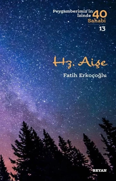 Hz. Aişe - Peygamberimiz'in İzinde 40 Sahabi - 13 ürün görseli