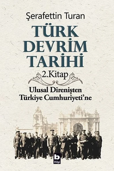 Türk Devrim Tarihi 2. Kitap - Ulusal Direnişten Türkiye Cumhuriyeti'ne ürün görseli