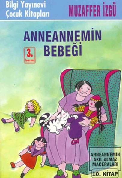Anneannemin Bebeği Anneannemin Akıl Almaz Maceraları 10. Kitap ürün görseli