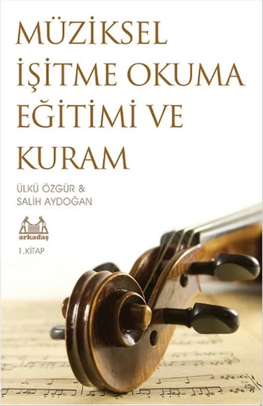 Müziksel İşitme Okuma Eğitimi ve Kuram - 1. Kitap ürün görseli