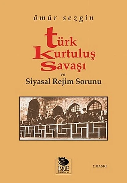 Türk Kurtuluş Savaşı ve Siyasal Rejim Sorunu ürün görseli