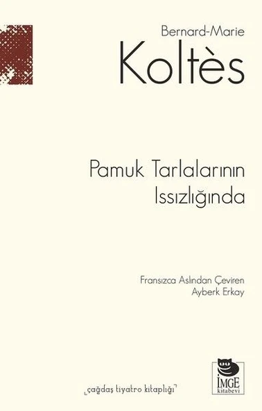 Pamuk Tarlalarının Issızlığında ürün görseli