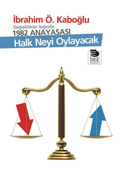 Değişiklikler Işığında 1982 Anayasası - Halk Neyi Oylayacak ürün görseli