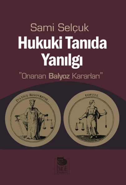 Hukuki Tanıda Yanılgı  Onanan Balyoz Kararları ürün görseli