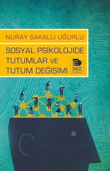 Sosyal Psikolojide Tutumlar ve Tutum Değişimi ürün görseli