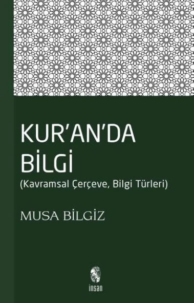 Kur'anda Bilgi  Kavramsal Çerçeve - Bilgi Türleri ürün görseli