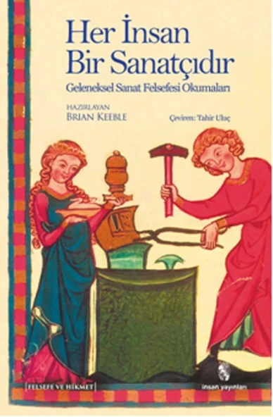 Her İnsan Bir Sanatçıdır  Geleneksel Sanat Felsefesi Okumaları ürün görseli