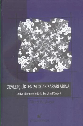 Devletçilikten 24 Ocak Kararlarına  Türkiye Ekonomisinde İki Bunalım Dönemi ürün görseli
