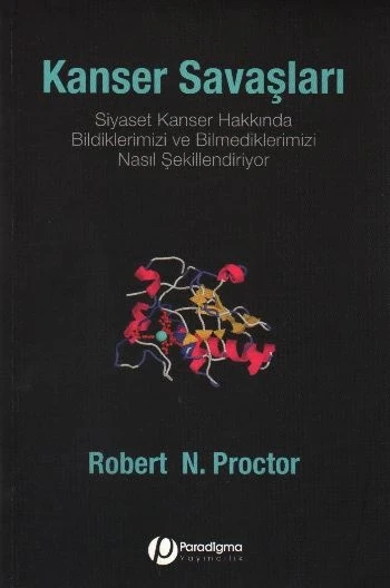 Kanser Savaşları - Siyaset Kanser Hakkında Bildiklerimizi Ve Bilmediklerimizi Nasıl Şekillendiriyor? ürün görseli