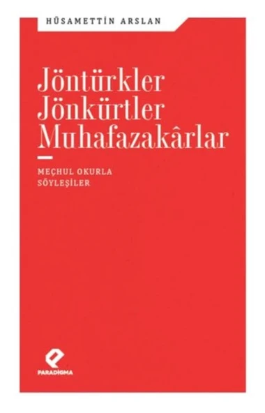 Jöntürkler, Jönkürtler, Muhafazakarlar ürün görseli