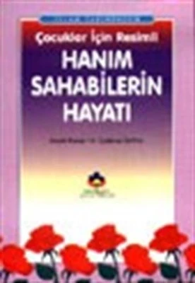 İslam Tarihinden Çocuklar İçin Resimli Hanım Sahabilerin Hayatı (cep boy) ürün görseli
