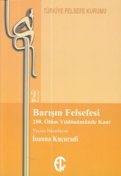 Barışın Felsefesi -  200. Ölüm Yıldönümünde Kant ürün görseli