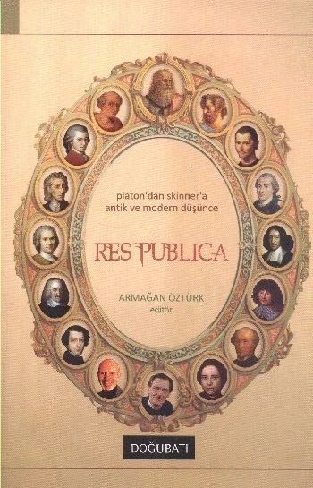Res Publica  Platon'dan Skinner'a Antik ve Modern Düşünce ürün görseli