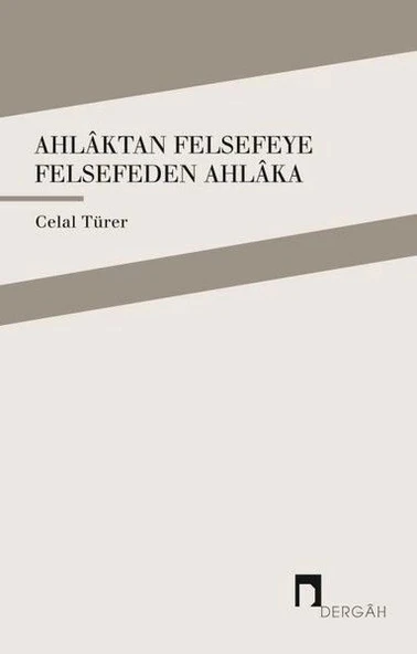 Ahlaktan Felsefeye Felsefeden Ahlaka ürün görseli