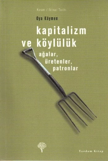 Kapitalizm ve Köylülük-Ağalar, Üretenler, Patronlar ürün görseli