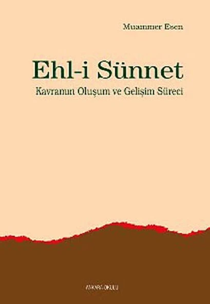 Ehl-i Sünnet Kavramının Oluşum ve Gelişim Süreci ürün görseli