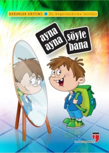 Ayna Ayna Söyle Bana / Değerler Eğitimi Öz Değerlendirme Testleri ürün görseli