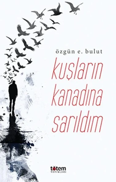 Kuşların Kanadına Sarılsam ürün görseli