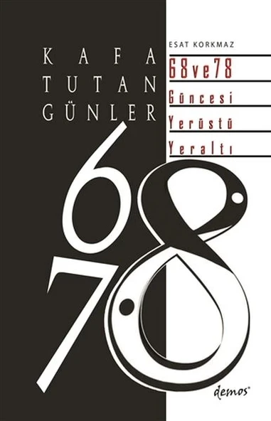 Kafa Tutan Günler 68 ve 78 Güncesi Yerüstü - Yeraltı ürün görseli