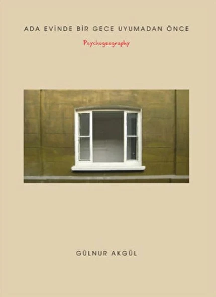 Ada Evinde Bir Gece Uyumadan Önce - Psychogeography ürün görseli