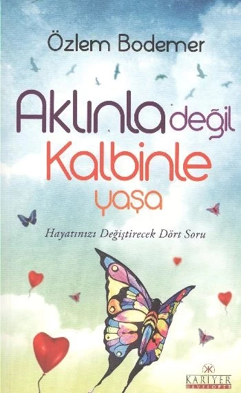 Aklınla Değil Kalbinle Yaşa ürün görseli