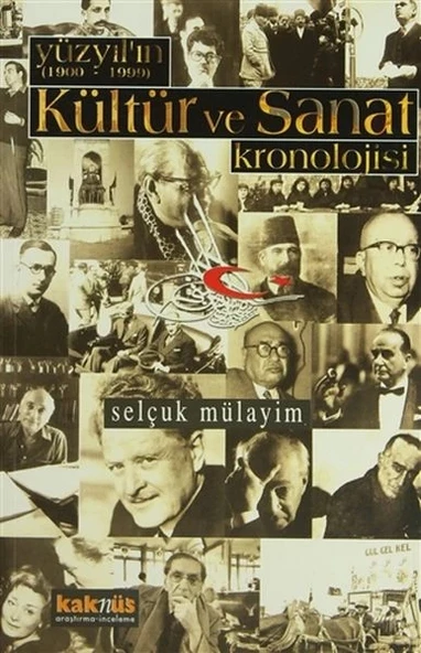 Yüzyılın (1900 - 1999) Kültür ve Sanat Kronolojisi ürün görseli