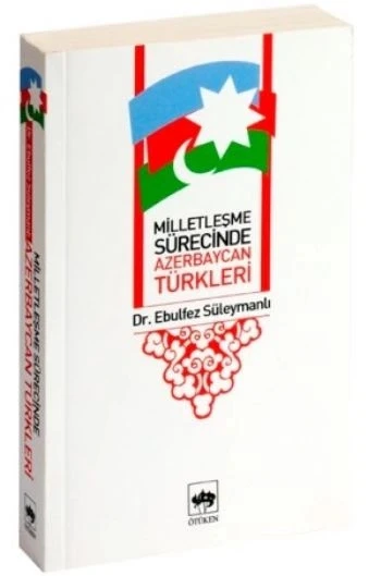 Milletleşme Sürecinde Azerbaycan Türkleri ürün görseli 1
