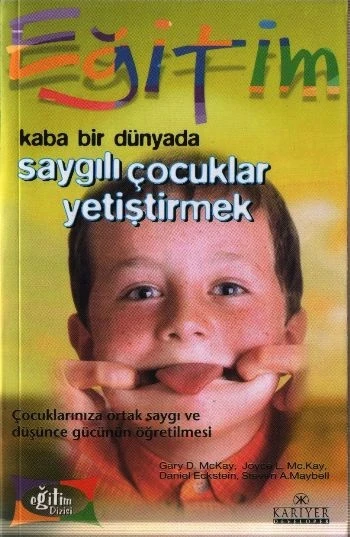 Kaba Bir Dünyada Saygılı  Çocuklar Yetiştirmek ürün görseli