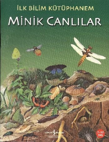 İlk Bilim Kütüphanem - Minik Canlılar ürün görseli