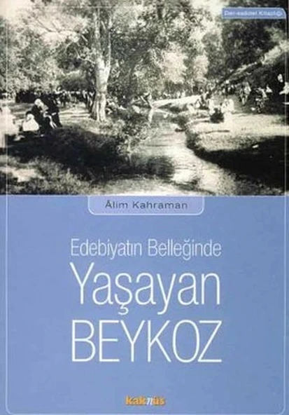 Edebiyatın Belleğinde Yaşayan Beykoz ürün görseli