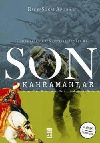 Çanakkale’den Kurtuluş Savaşı’na Son Kahramanlar ürün görseli