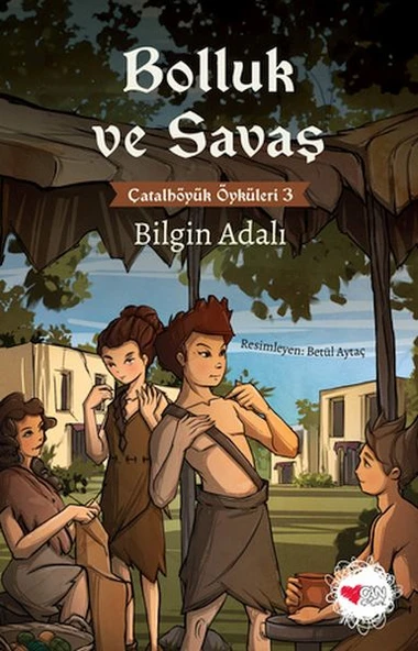 Bolluk ve Savaş - Çatalhöyük Öyküleri 3 ürün görseli