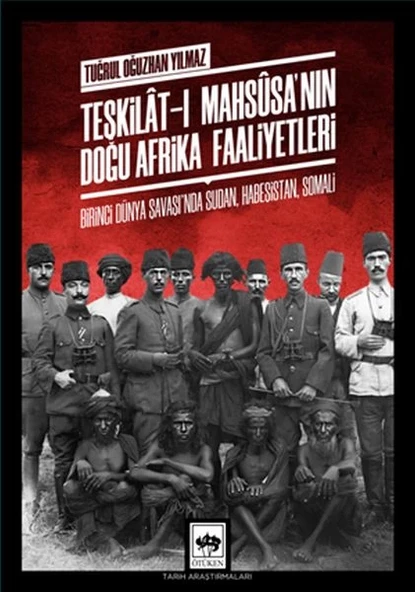 Teşkilat-ı Mahsusa'nın Doğu Afrika Faaliyetleri ürün görseli