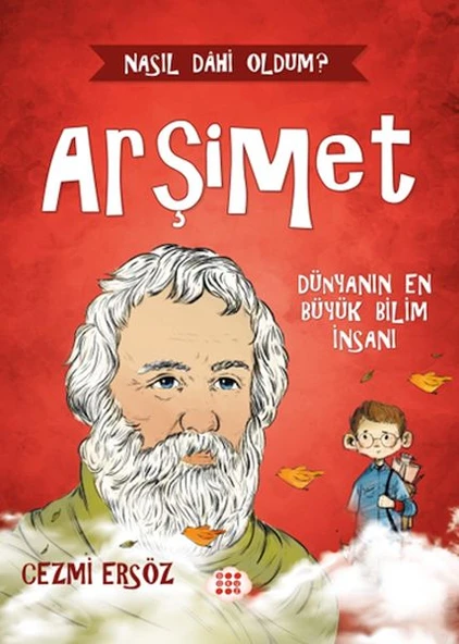 Nasıl Dâhi Oldum? Arşimet - Dünyanın En Büyük Bilim İnsanı ürün görseli