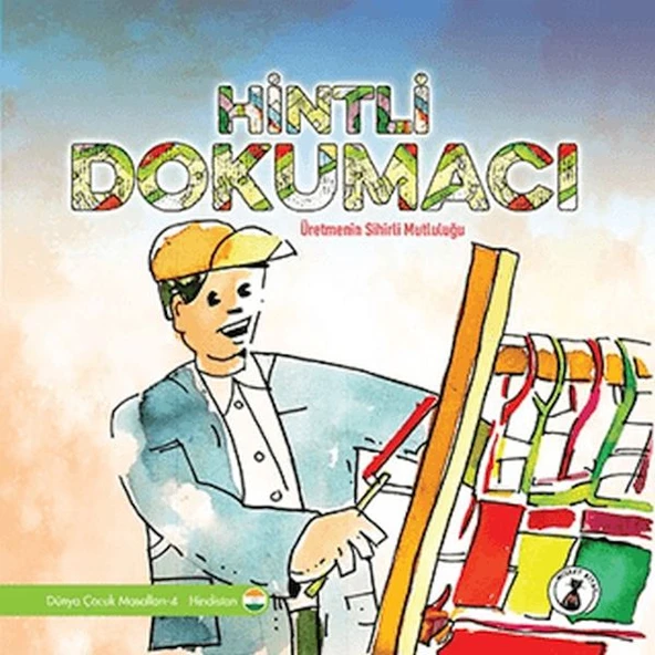 Hintli Dokumacı - Üretmenin Sihirli Mutluluğu ürün görseli